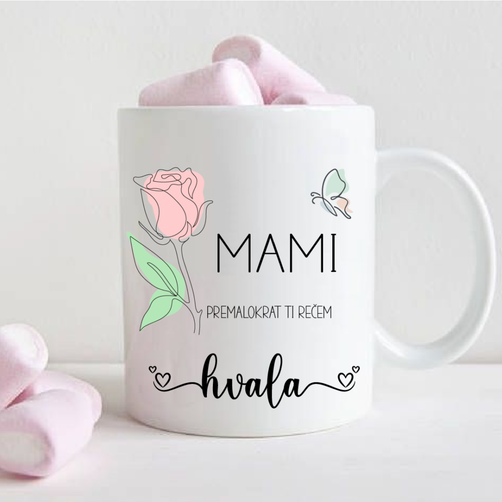 Skodelica Mami premalokrat ti rečem hvala